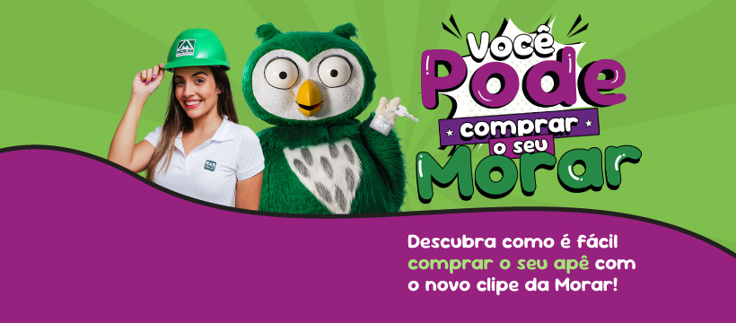 Você pode comprar! Morar lança videoclipe musical ensinando como é fácil conquistar o sonho do apê próprio